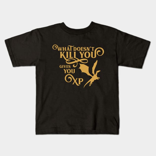 What Doesn't Kill You Gives You XP Gamemaster Tabletop RPG Addict Kids T-Shirt by pixeptional